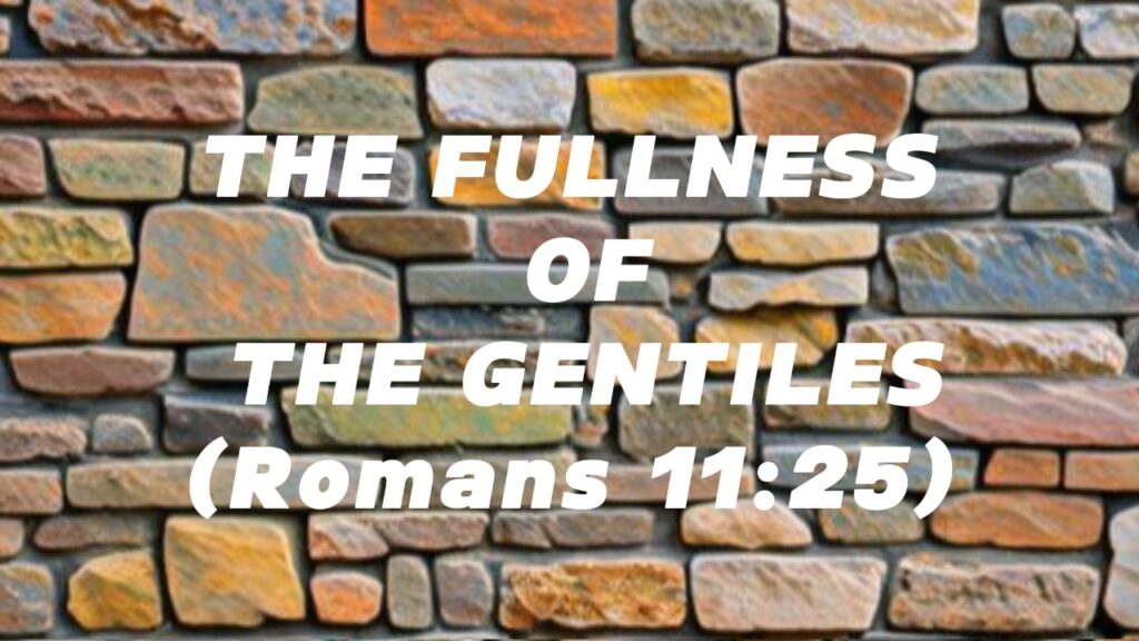 Debate: The Fullness of the Gentiles (video) - The Bible Fulfilled