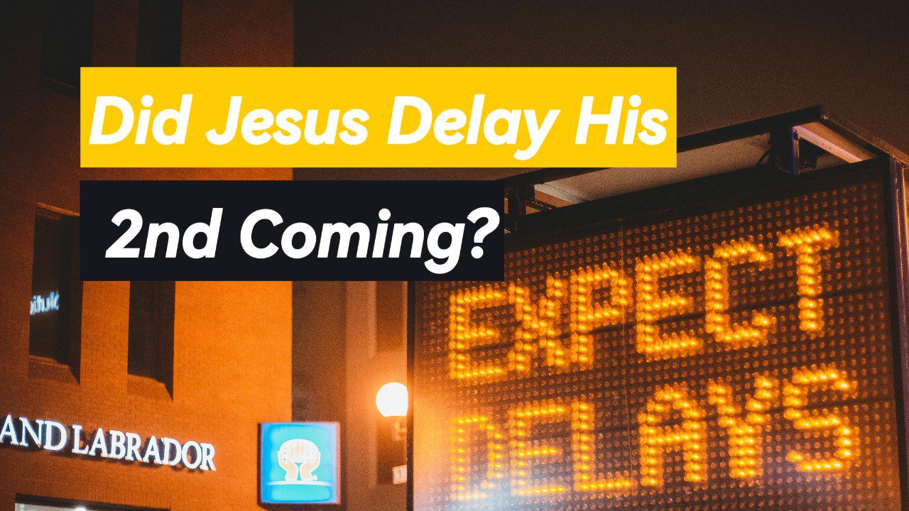 A sign that says, " is jesus delay his mind coming ?"