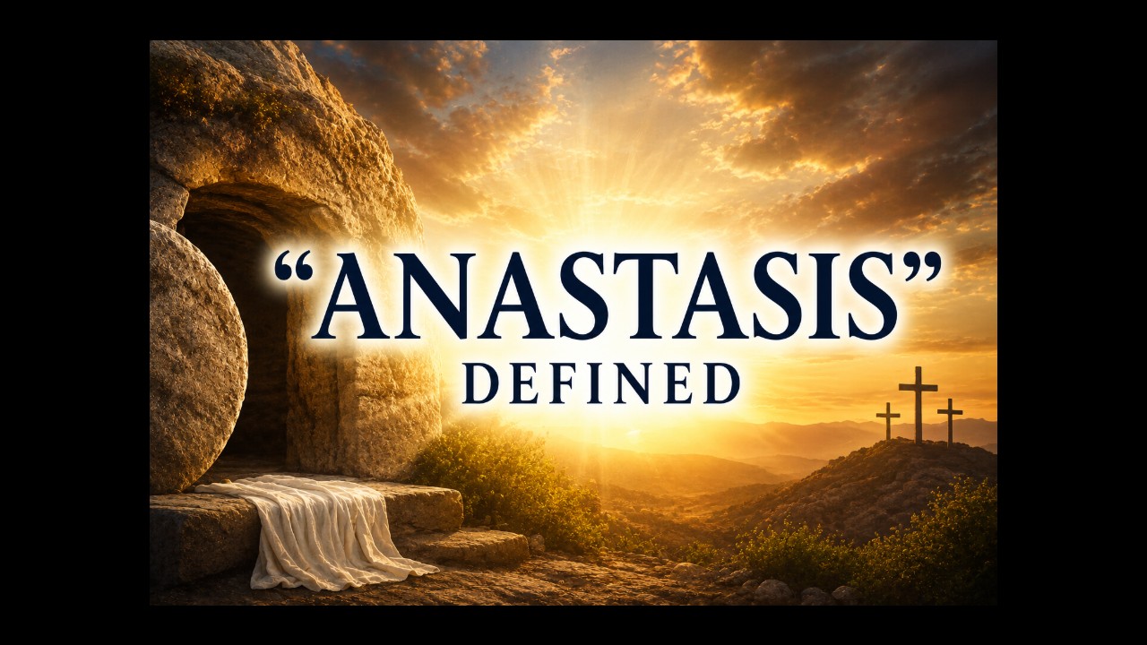 Anastasis defined