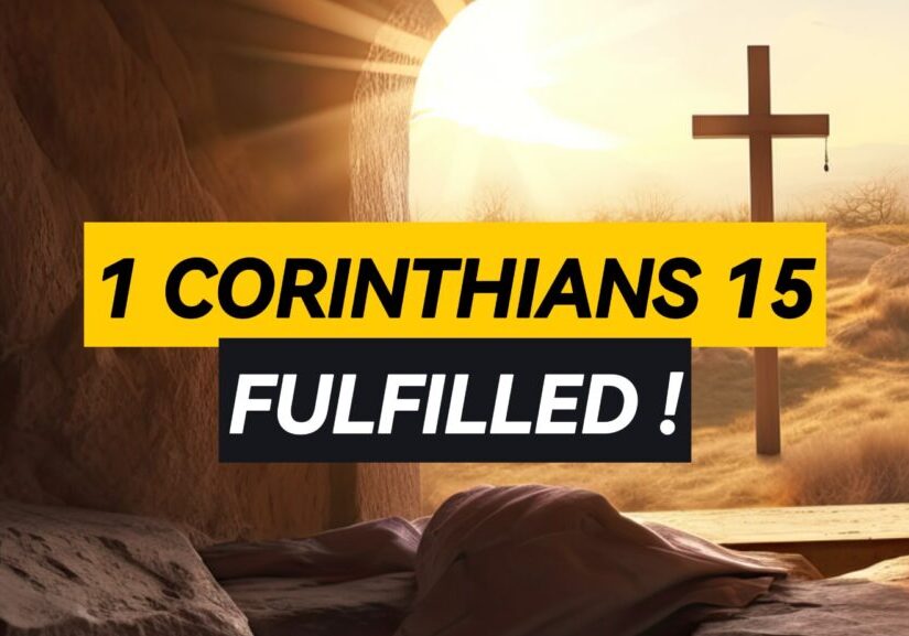 1 Corinthians 15 Fulfilled!