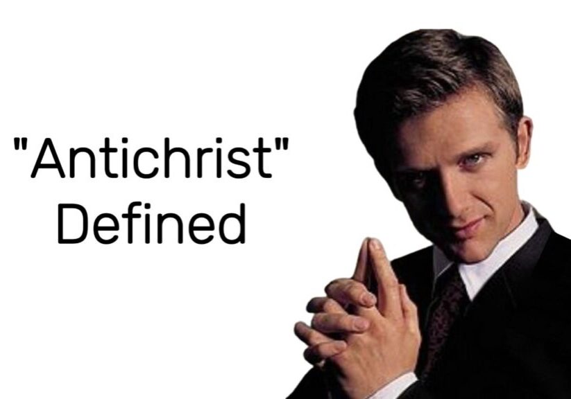 Antichrist Defined Picture of Nicolae Carpathia, the antichrist in the movie Left Behind, with the words Antichrist Defined
