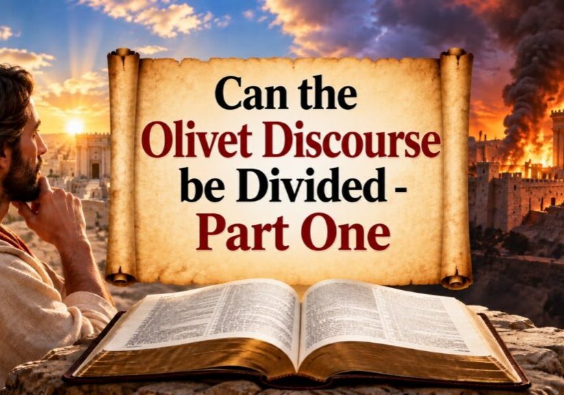 Jesus looking at a scroll asking: Can the Olivet Discourse be Divided (part one)?