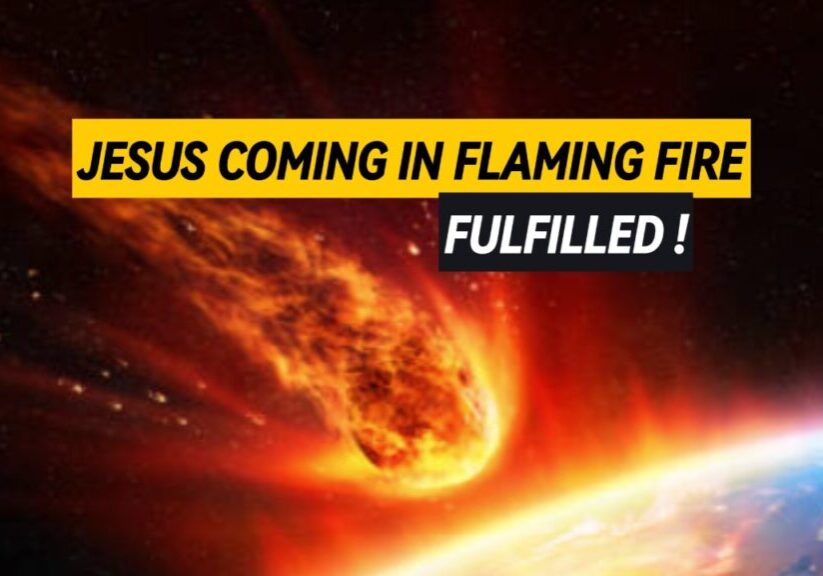 A flaming fire heading towards earth, along with the banner "Jesus coming in flaming fire"